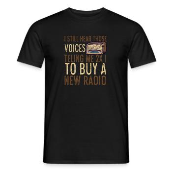 Amateur I Still Hear Voices Ham Radio - Men's T-Shirt - black - Front - AI Model Male 178 light (178cm)