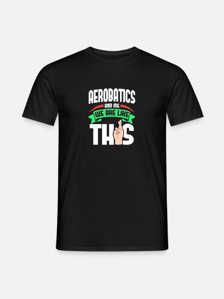 Aerobatics Me Are Like - Men's T-Shirt - black