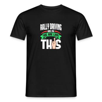 Rally Driving Me sind wie - Männer T-Shirt - Schwarz - Vorne - AI Model Male 178 light (178cm)