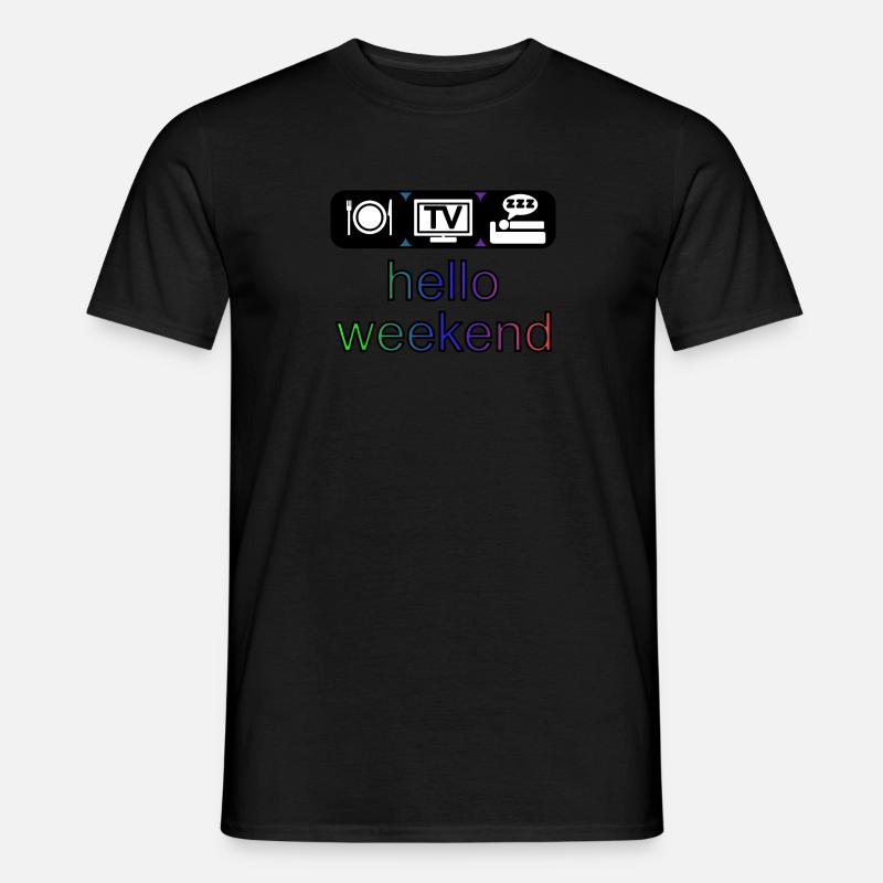 hello weekend - Men’s T-shirt - black