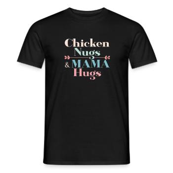 Chicken Nugs & Mama Hugs - Männer T-Shirt - Schwarz - Vorne - AI Model Male 178 light (178cm)