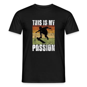 This is My Passion Skateboard Skateboarder Skate - Men's T-Shirt - black - Front - AI Model Male 178 light (178cm)