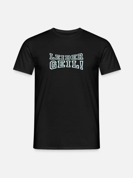 Unfortunately Geil! - Men's T-Shirt - black