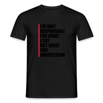 what I say Zitat - Männer T-Shirt - Schwarz - Vorne - AI Model Male 178 light (178cm)