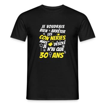conneries 30 ans / humour anniversaire 30 ans - T-shirt homme - noir - Devant - AI Model Male 178 light (178cm)