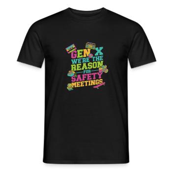 Gen X Nous sommes la raison des réunions de sécurité - T-shirt homme - noir - Devant - AI Model Male 178 light (178cm)