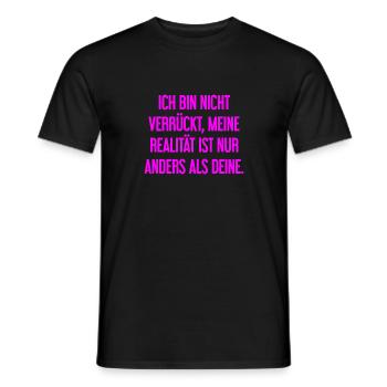 I'm not crazy – my reality is different - Men's T-Shirt - black - Front - AI Model Male 178 light (178cm)