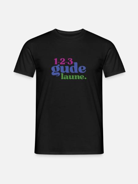 123 Gude Laune - Spruchmotiv für gute Laune - Männer T-Shirt - Schwarz