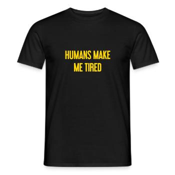 Les gens vous fatiguent - Drôle de dicton - T-shirt homme - noir - Devant - AI Model Male 178 light (178cm)