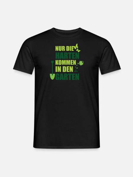 Nur die Harten kommen in den Garten-Design grün - Männer T-Shirt - Schwarz