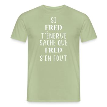 Si t'énerve sache que fred - T-shirt homme - vert sauge - Devant - AI Model Male 178 light (178cm)