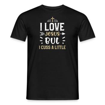 I Love Jesus But I Cuss A Little - Men's T-Shirt - black - Front - AI Model Male 178 light (178cm)