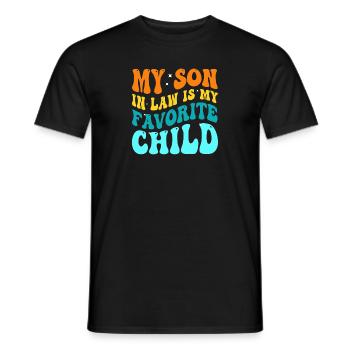 My Son In-Law Is My Favorite Child - Men's T-Shirt - black - Front - AI Model Male 178 light (178cm)
