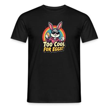 Too cool for eggs - Easter T-Shirt - Männer T-Shirt - Schwarz - Vorne - AI Model Male 178 light (178cm)