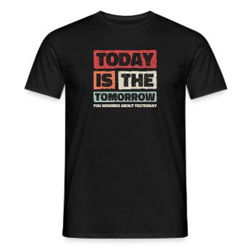 Motivierendes Weisheitsdesign. Die Vibes von morgen von heute - Männer T-Shirt - Schwarz - Vorne - AI Model Male 178 light (178cm)