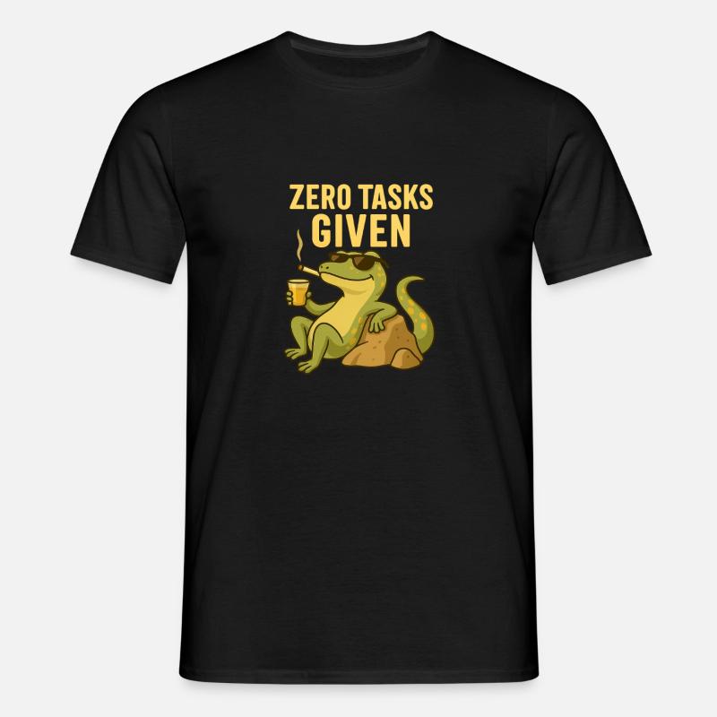 Zero Tasks Given – Gecko Edition - Männer T-Shirt - Schwarz