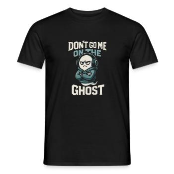 Denglisch Lustig Spruch Dont go me one the Ghost - Männer T-Shirt - Schwarz - Vorne - AI Model Male 178 light (178cm)