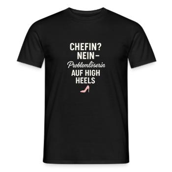 Chefin Nein – Problemlöserin auf High Heels - Men's T-Shirt - black - Front - AI Model Male 178 light (178cm)