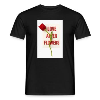 Love After Flowers Tulip Poetics - Men's T-Shirt - black - Front - AI Model Male 178 light (178cm)