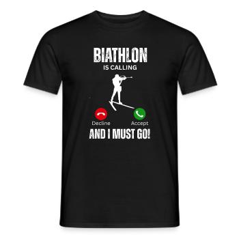 biathlon is calling and I must go - Men's T-Shirt - black - Front - AI Model Male 178 light (178cm)