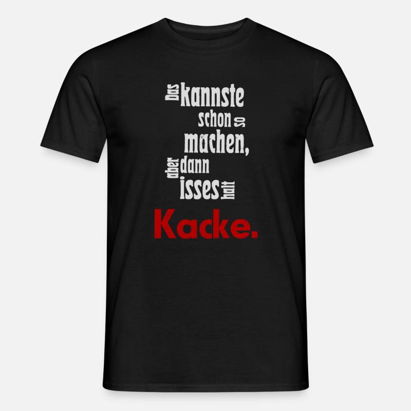 Das kannste schon so machen... - Männer T-Shirt - Schwarz
