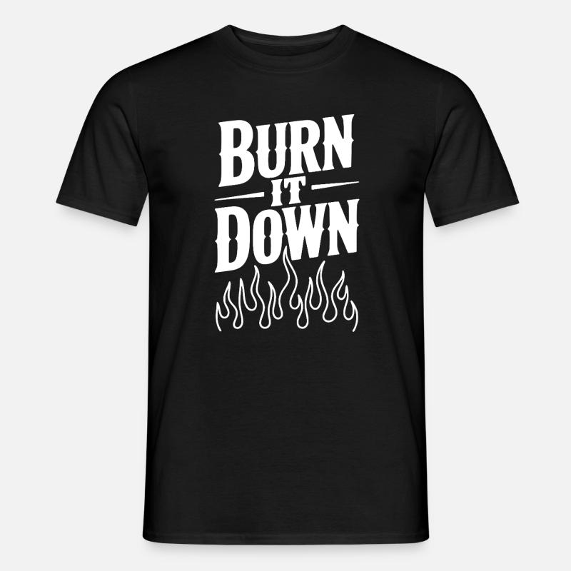 Burn it Down - Men's T-Shirt - black