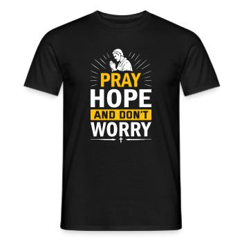 Bete, hoffe und mach dir keine Sorgen. - Männer T-Shirt - Schwarz - Vorne - AI Model Male 178 light (178cm)