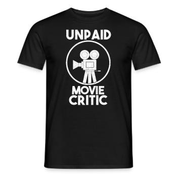 Unpaid Movie Critic Cinema Fan - Men's T-Shirt - black - Front - AI Model Male 178 light (178cm)