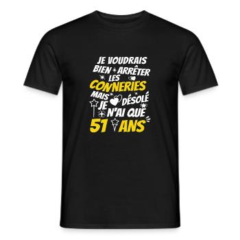 conneries 51 ans / humour anniversaire 51 ans - T-shirt homme - noir - Devant - AI Model Male 178 light (178cm)