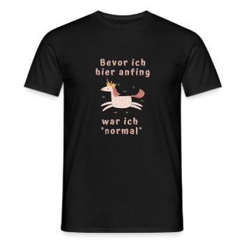 Bevor ich hier anfing war ich normal - Männer T-Shirt - Schwarz - Vorne - AI Model Male 178 light (178cm)