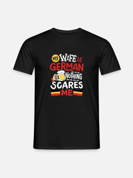 Meine Frau ist Deutsch – Nichts macht mir Angst! - Männer T-Shirt - Schwarz