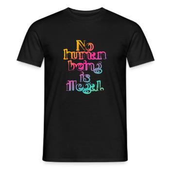 no human is illegal - The Original - Men's T-Shirt - black - Front - AI Model Male 178 light (178cm)