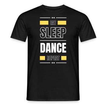 eat sleep dance repeat geschenk idee spruch party - Männer T-Shirt - Schwarz - Vorne - AI Model Male 178 light (178cm)