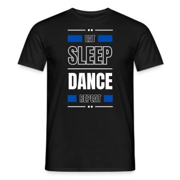 eat sleep dance repeat geschenk idee spruch party - Männer T-Shirt - Schwarz - Vorne - AI Model Male 178 light (178cm)
