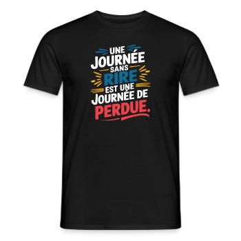 Une journée sans rire est une journée de perdue - T-shirt homme - noir - Devant - AI Model Male 178 light (178cm)