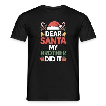 Lieber Weihnachtsmann, mein Bruder hat es geschafft. - Männer T-Shirt - Schwarz - Vorne - AI Model Male 178 light (178cm)