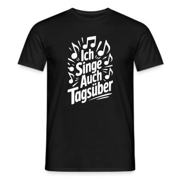 Ich singe auch tagsüber Chor Sänger Humor Gesang - Männer T-Shirt - Schwarz - Vorne - AI Model Male 178 light (178cm)
