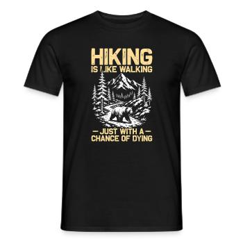 Hiking is like walking Wandern Berge Bergsteigen - Männer T-Shirt - Schwarz - Vorne - AI Model Male 178 light (178cm)