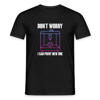 Don't Worry I Can Print A New One 3D Printing 3D - Men's T-Shirt - black - Front - AI Model Male 178 light (178cm)