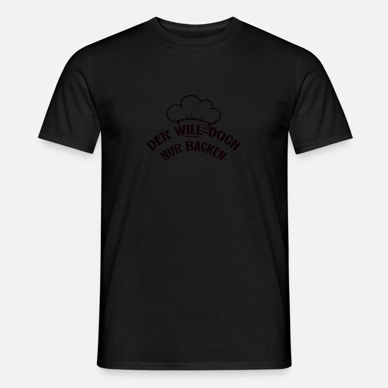 Ich will doch nur backen - selber Brot backen - Männer T-Shirt - Schwarz