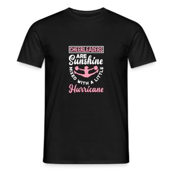 Cheerleaders Are Sunshine Mixed With A Little Hurr - Männer T-Shirt - Schwarz - Vorne - AI Model Male 178 light (178cm)