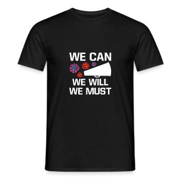 We Can We Must We Will Cheerleading Cheerleader Da - Männer T-Shirt - Schwarz - Vorne - AI Model Male 178 light (178cm)