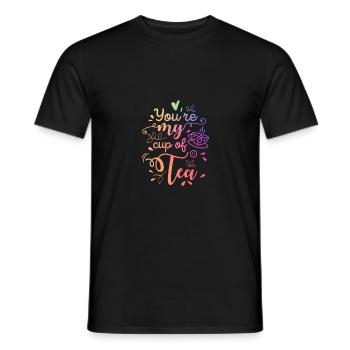 You Are My Cup Of Tea Tea Lover Tea Drinker Brewin - Männer T-Shirt - Schwarz - Vorne - AI Model Male 178 light (178cm)