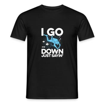 I Go Down Just Sayin' Snorkeling Diving Scuba Dive - Männer T-Shirt - Schwarz - Vorne - AI Model Male 178 light (178cm)