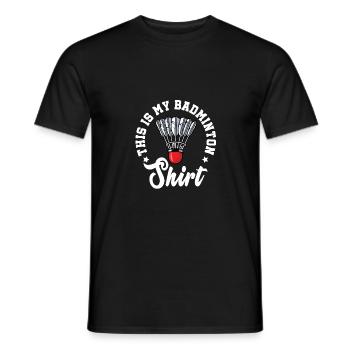 This Is My Badminton Shirt Badminton Player Shuttl - Männer T-Shirt - Schwarz - Vorne - AI Model Male 178 light (178cm)