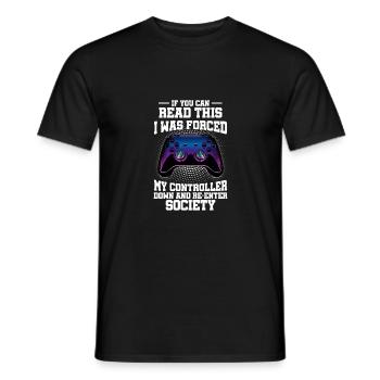 If You Can Read This I Was Forced My Controller Ga - Männer T-Shirt - Schwarz - Vorne - AI Model Male 178 light (178cm)