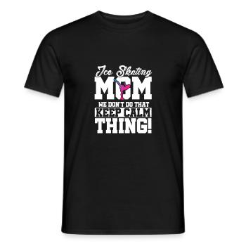 Ice Skating Mom We Don't Do That Keep Calm Figure - Männer T-Shirt - Schwarz - Vorne - AI Model Male 178 light (178cm)