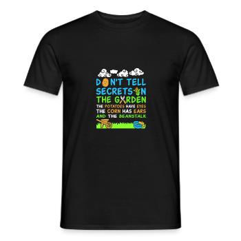 Don't Tell Secrets In The Garden Gardener Gardenin - Männer T-Shirt - Schwarz - Vorne - AI Model Male 178 light (178cm)