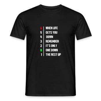 When Life Gets You Down Remember It's Only One Dow - Männer T-Shirt - Schwarz - Vorne - AI Model Male 178 light (178cm)