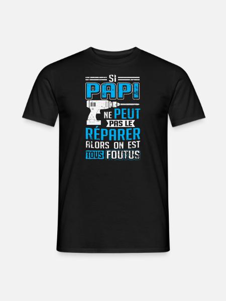 Papi Super Bricoleur | Idée Cadeau Papi Bricoleur - T-shirt homme - noir